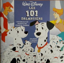 Les 101 dalmatiens - L'Histoire racontée par Francis Perrin
