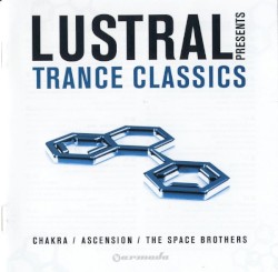 Lustral Presents Trance Classics