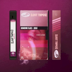 Someone Else (Lost Tapes 2015)