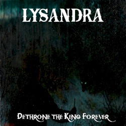 Dethrone the King Forever