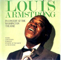 Louis Armstrong in Concert at the Washington Theatre