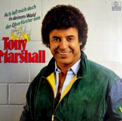 Ach, laß mich doch in deinem Wald der Oberförster sein