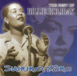 Summertime - The Best of Billie Holiday