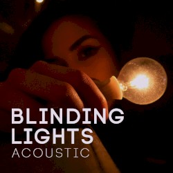 Blinding Lights (Acoustic)