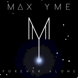 Forever Alone