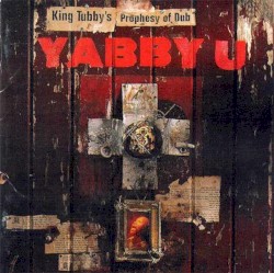 King Tubby's Prophesy of Dub