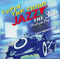 LUPIN THE THIRD 「JAZZ」 ～the 3rd～ Funky & Pop