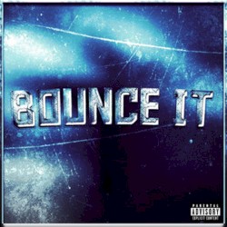 BOUNCE IT