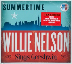 Summertime: Willie Nelson Sings Gershwin
