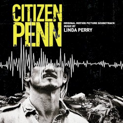 Citizen Penn: Original Motion Picture Soundtrack