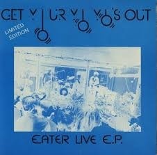 Get Your Yo Yo’s Out: Eater Live E.P.