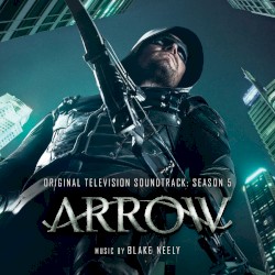 Arrow: Original Television Soundtrack: Season 5