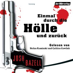 Einmal durch die Hölle und zurück