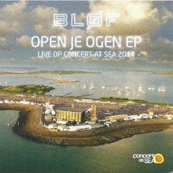 Open je ogen EP (live op Concert at Sea 2014)