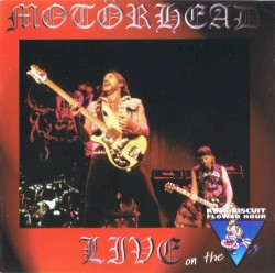 King Biscuit Flower Hour Presents: Motörhead