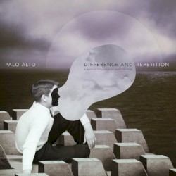 Difference And Repetition - A Musical Evocation Of Gilles Deleuze