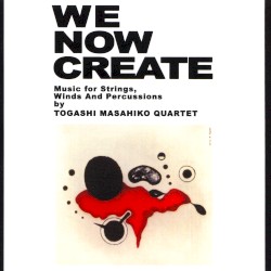 We Now Create - Music for Strings, Winds and Percussion
