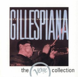 Gillespiana and Carnegie Hall Concert