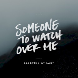 Someone to Watch over Me