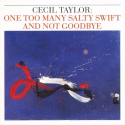 One Too Many Salty Swift and Not Goodbye