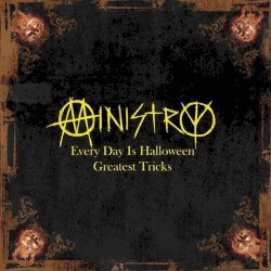 Every Day Is Halloween: Greatest Tricks