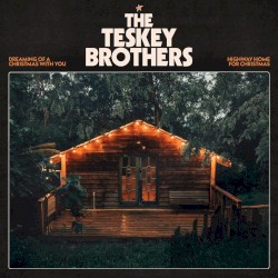 Dreaming Of A Christmas With You / Highway Home For Christmas