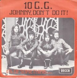 Johnny, Don't Do It! / 4 % of Something
