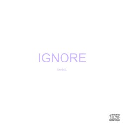 Ignore