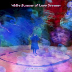 White Summer of Love Dreamer