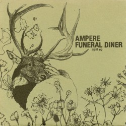 Ampere / Funeral Diner