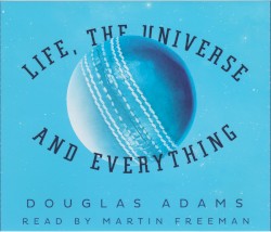 Life, the Universe and Everything