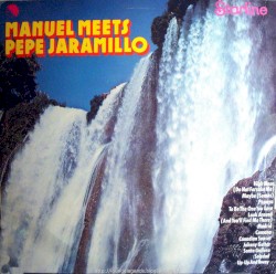 Manuel Meets Pepe Jaramillo