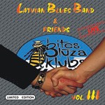 Latvian Blues Band & Friends: Volume III