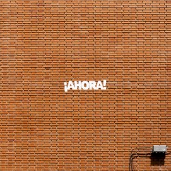¡Ahora!