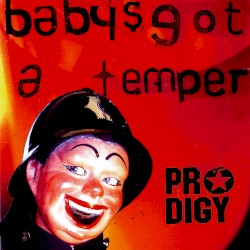 Baby’s Got a Temper