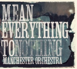 Mean Everything to Nothing