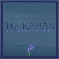 Tu Kahan