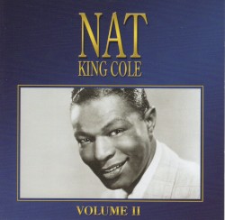 Nat King Cole Volume II