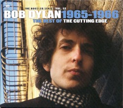 The Bootleg Series, Vol. 12: 1965–1966, The Best Of The Cutting Edge