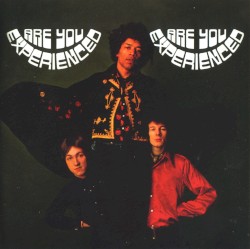 Are You Experienced