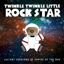 Lullaby Versions of Empire of the Sun