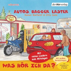 Autos, Bagger, Laster - Was hör ich da?