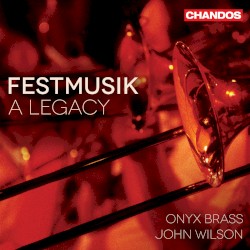 Festmusik: A Legacy