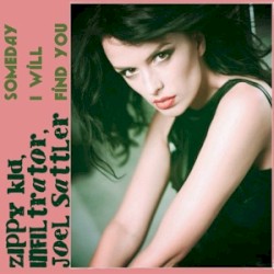 Someday I Will Find You