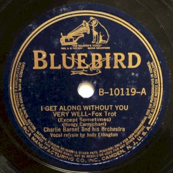 I Get Along Without You Very Well (Except Sometimes) / I'm Prayin' Humble