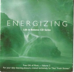 Life in Balance CD Series - Volume 2 - Energizing