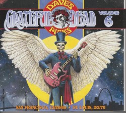 Dave’s Picks, Volume 6: San Francisco, 12/20/69 · St. Louis, 2/2/70