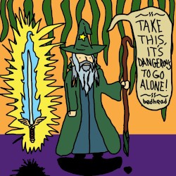 itโs dangerous 2 go alone