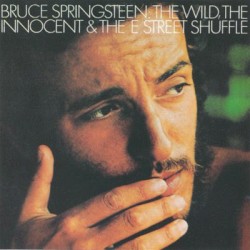 The Wild, the Innocent & The E Street Shuffle
