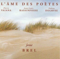 L'Âme des poètes joue Brel